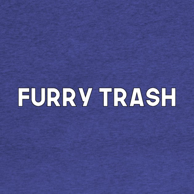 Furry Trash by DuskEyesDesigns